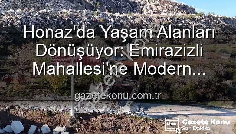 Honaz çevre düzenlemesi - Honaz'da Yaşam Alanları Dönüşüyor: Emirazizli Mahallesi'ne Modern Çevre Düzenlemesi