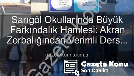 Sarıgöl Okullarında Büyük Farkındalık Hamlesi: Akran Zorbalığından Verimli Ders Çalışmaya Geniş Kapsamlı Eğitimler
