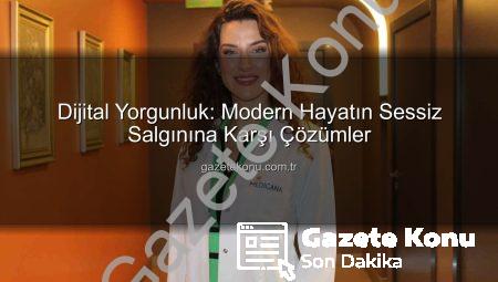 Dijital Yorgunluk: Modern Hayatın Sessiz Salgınına Karşı Çözümler