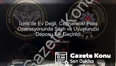 İzmir’de Ev Değil, Cephanelik! Polis Operasyonunda Silah ve Uyuşturucu Deposu Ele Geçirildi