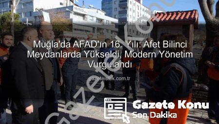 Muğla’da AFAD’dan Afet Bilinci Atağı: Meydanlar Güvenli Yarınlara Hazırlanıyor!