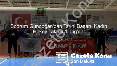 Bodrum’un Genç Hokeycileri 1. Lig’de! Gündoğan Spor Kulübü Tarihi Başarıya İmza Attı