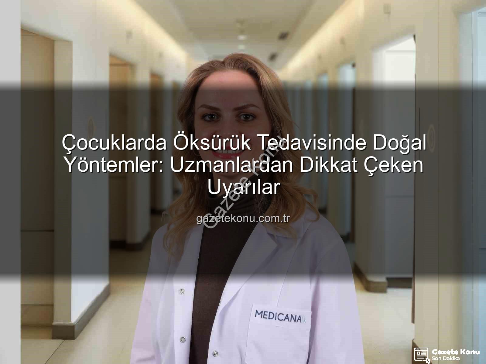 çocuklarda öksürük tedavisi - Çocuklarda Öksürük Tedavisinde Doğal Yöntemler: Uzmanlardan Dikkat Çeken Uyarılar